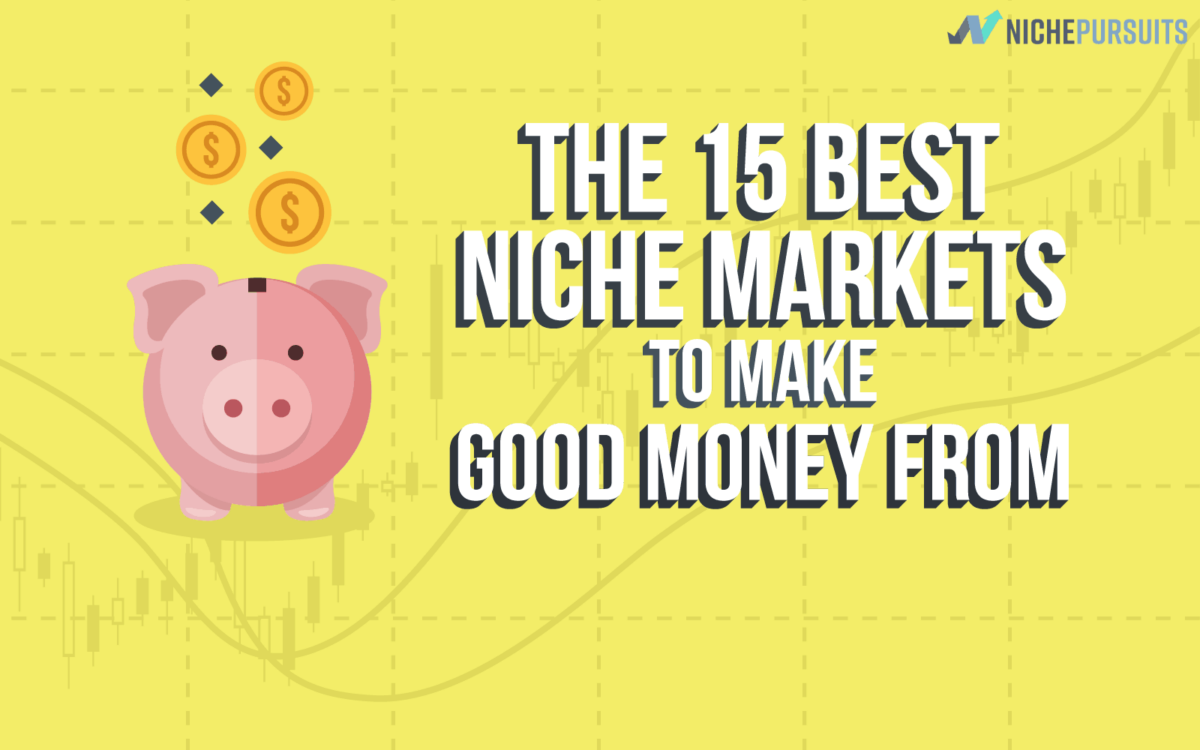 Best Niche Markets To Make Money