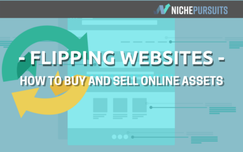 Flipping Websites: How to Make Money Buying and Selling Online Assets
