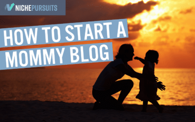 how to start a mommy blog
