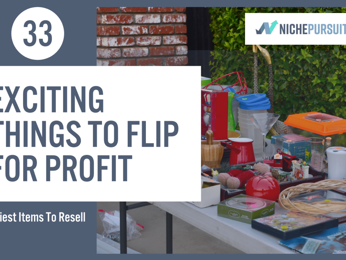 15 BEST Things To Sell On In 2023: Easiest & Fastest Items To Flip
