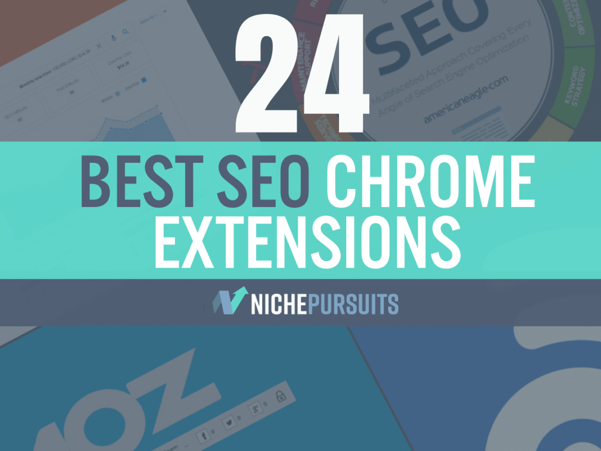 53 Free SEO Chrome Extensions for Your Toolbar