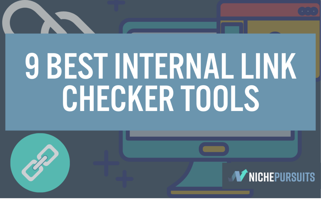 9 Best Internal Link Checker Tools For WordPress And Other CMS Platforms