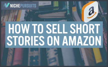 how to sell short stories on amazon.