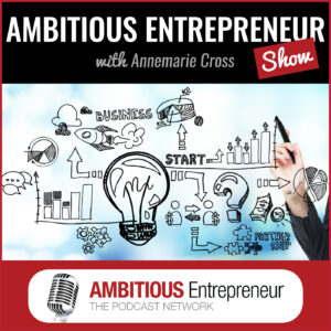 Cover of the Ambitious Entrepreneur podcast.