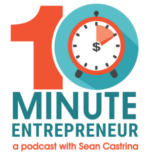 Cover of the 10 Minute Entrepreneur podcast.