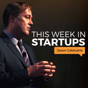 Cover of the This Week In Startups podcast.