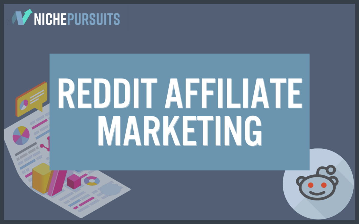 Complete Guide to Reddit Affiliate Marketing 2023 Is It Even Possible?