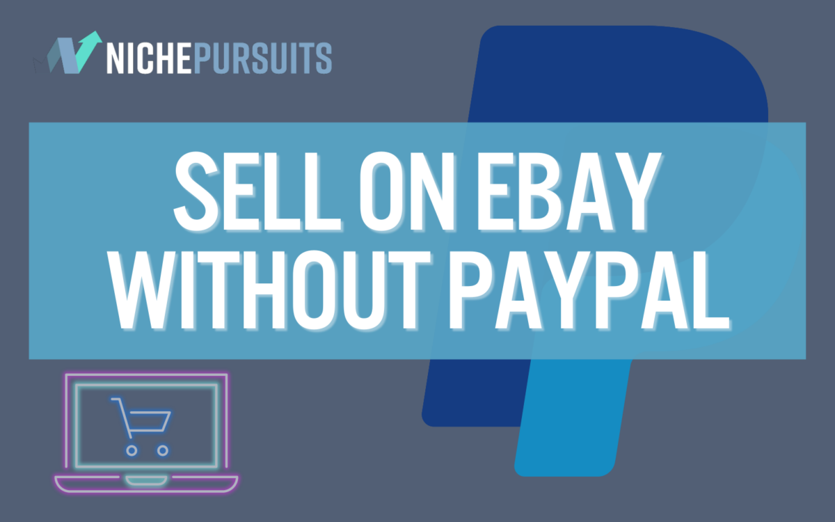 do you need paypal to sell on ebay.