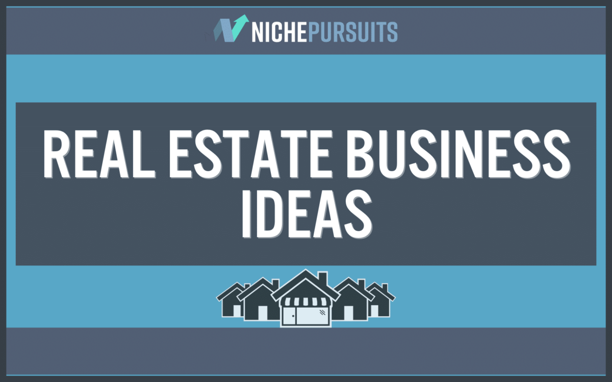real estate business ideas.