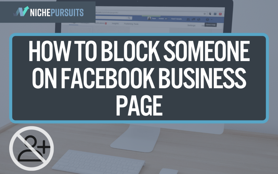 Как вы можете заблокировать кого-то от просмотра вашей бизнес-страницы в Facebook?