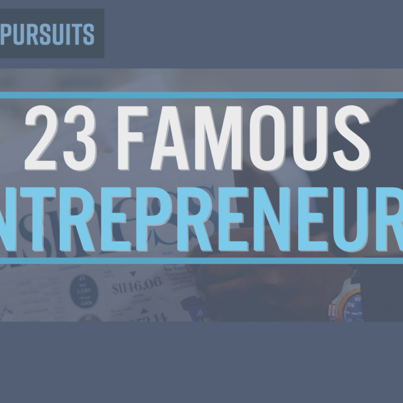 famous entrepreneurs.