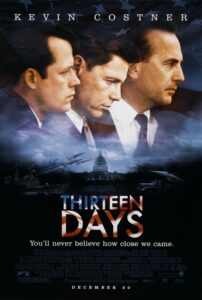 The movie poster for Thirteen Days.