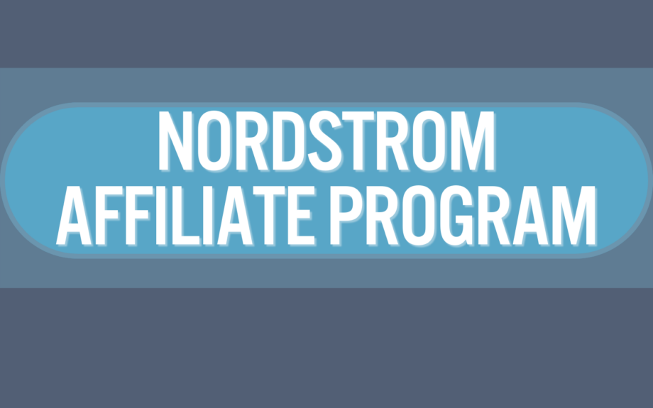 nordstrom affiliate program.