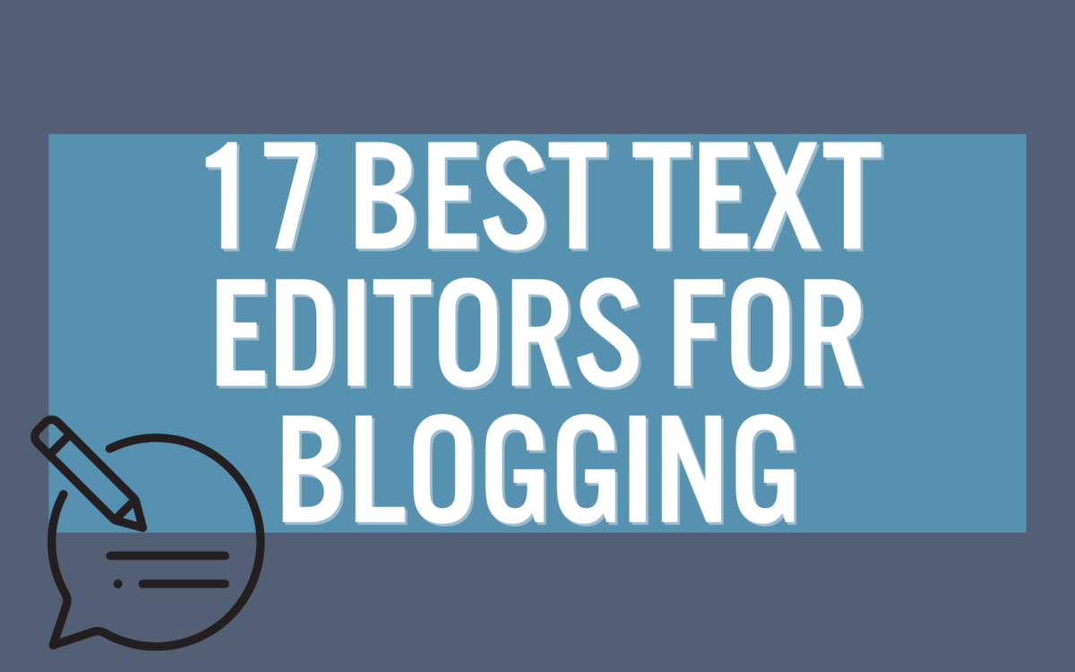 best text editors for blogging.