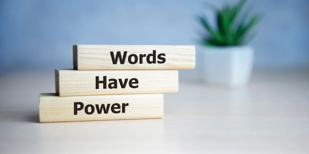 words have power